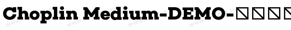 Choplin Medium-DEMO字体转换